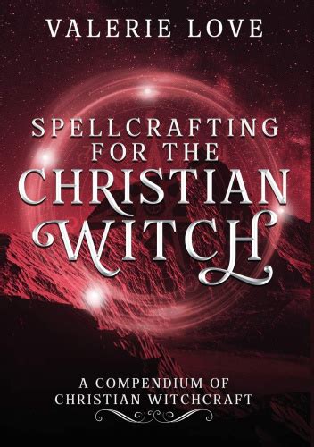 Christian Witch Valerie Love: Embracing the Mystical Journey